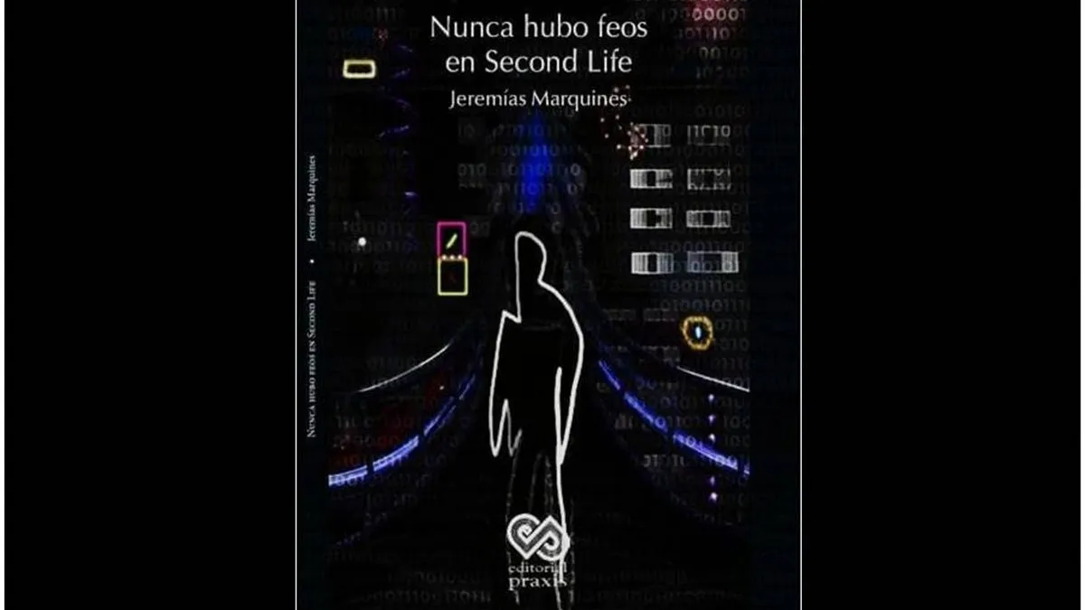 'Nunca hubo feos en Second Life', un libro de poesía extraño, subversivo, para des-coincidir